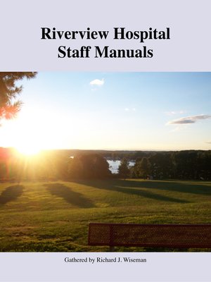 cover image of Riverview Hospital Staff Manuals